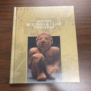 Time-Life Books | Mound Builders & Cliff Dwellers | HB | F | 1992 | History